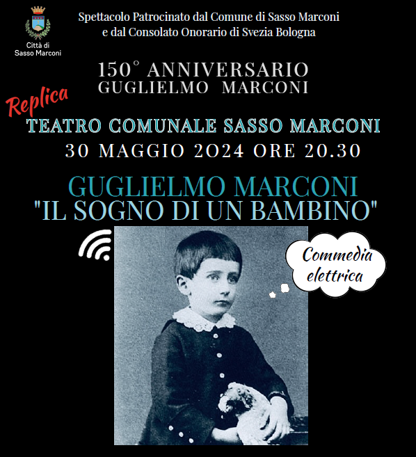 “Guglielmo Marconi, il sogno di un bambino”, torna a Maggio al Teatro Comunale di Sasso Marconi