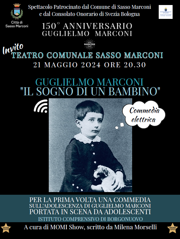 “Guglielmo Marconi, il sogno di un bambino”, torna a Maggio al Teatro Comunale di Sasso Marconi